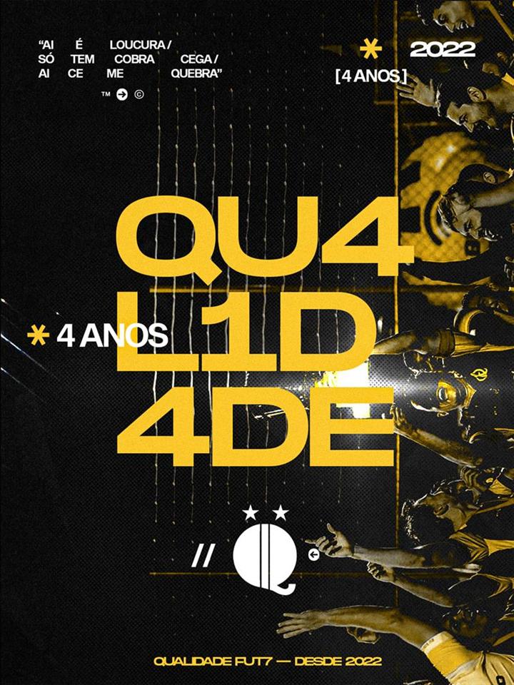 Peça de aniversário de quatro anos do Qualidade Fut7
